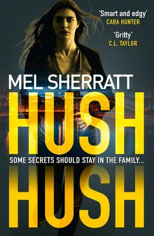Hush Hush: (DS Grace Allendale Book 1)