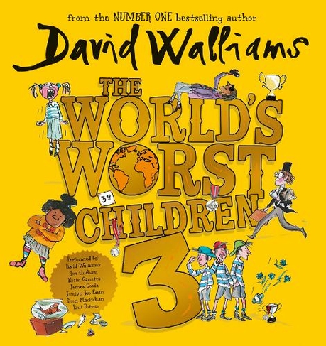The World's Worst Children 3: (Unabridged edition)