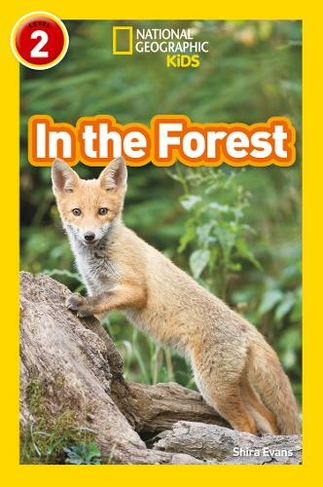 In the Forest: Level 2 (National Geographic Readers)