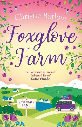 Foxglove Farm: (Love Heart Lane Book 2)