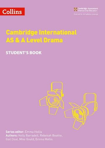 Cambridge International AS & A Level Drama Student's Book: (Collins Cambridge International AS & A Level)