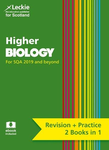 Higher Biology: Preparation and Support for Teacher Assessment (Leckie Complete Revision & Practice)