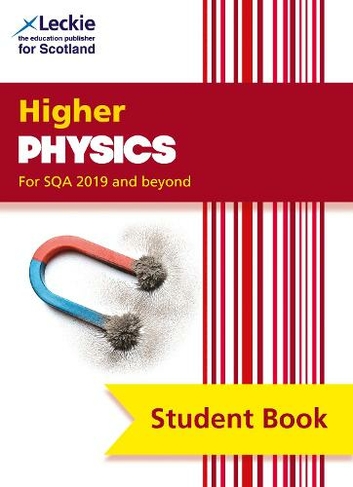 Higher Physics: Comprehensive Textbook for the Cfe (Leckie Student Book 2nd Revised edition)