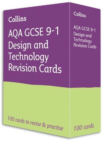AQA GCSE 9-1 Design & Technology Revision Cards: Ideal for the 2024 and 2025 Exams (Collins GCSE Grade 9-1 Revision)