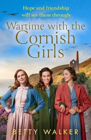Wartime with the Cornish Girls: (The Cornish Girls Series)