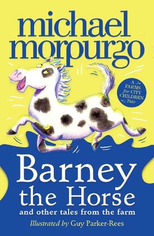 Barney the Horse and Other Tales from the Farm: (A Farms for City Children Book)