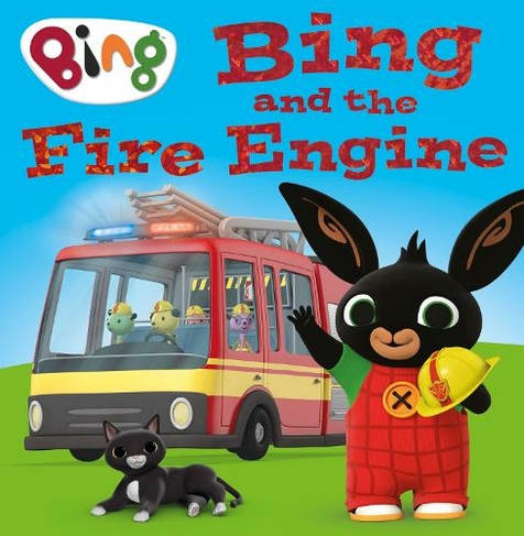 Bing and the Fire Engine: (Bing)