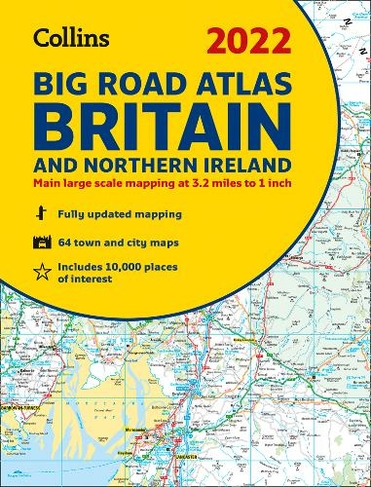 2022 Collins Big Road Atlas Britain: A3 Paperback (New edition)