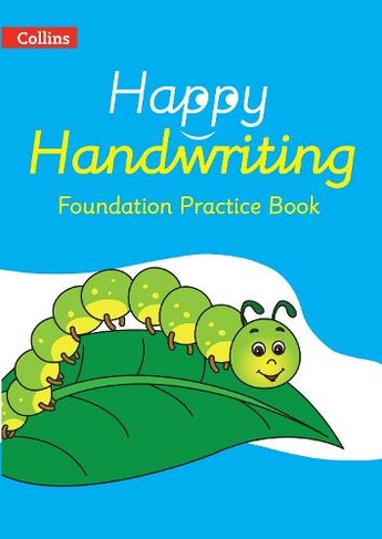 Foundation Practice Book: (Happy Handwriting)