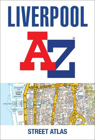 Liverpool A-Z Street Atlas: (8th Revised edition)