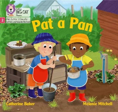 Pat a Pan: Phase 2 (Big Cat Phonics for Little Wandle Letters and Sounds Revised)