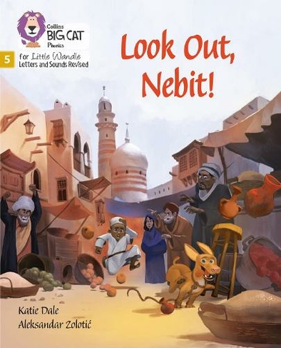 Look Out, Nebit!: Phase 5 (Big Cat Phonics for Little Wandle Letters and Sounds Revised)