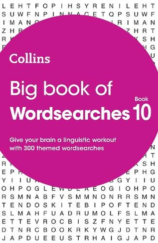 Big Book of Wordsearches 10: 300 Themed Wordsearches (Collins Wordsearches)