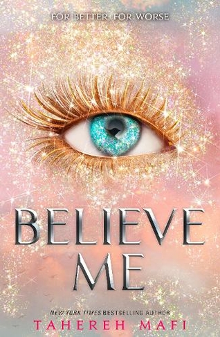 Believe Me: (Shatter Me)