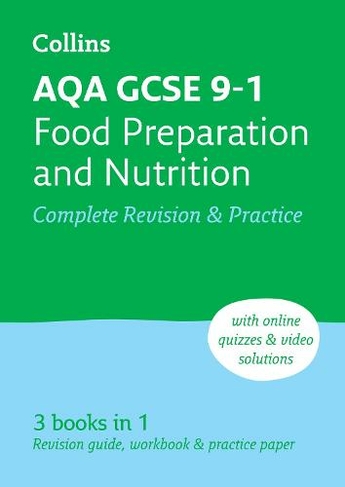 AQA GCSE 9-1 Food Preparation & Nutrition Complete Revision & Practice: Ideal for the 2024 and 2025 Exams (Collins GCSE Grade 9-1 Revision 2nd Revised edition)
