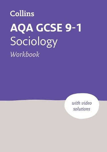 AQA GCSE 9-1 Sociology Workbook: Ideal for the 2024 and 2025 Exams (Collins GCSE Grade 9-1 Revision 2nd Revised edition)