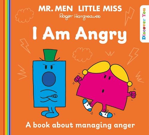 Mr. Men Little Miss: I am Angry: (Mr. Men and Little Miss Discover You)