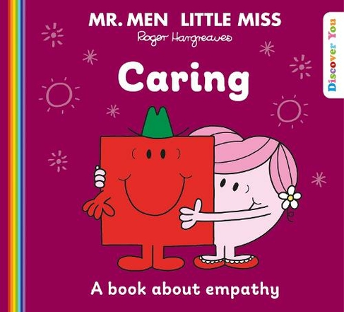 Mr. Men Little Miss: Caring: (Mr. Men and Little Miss Discover You)