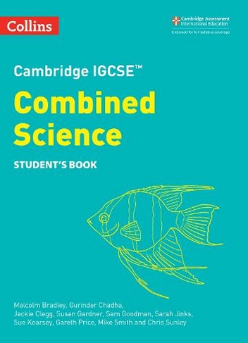 Cambridge IGCSE (TM) Combined Science Student's Book: (Collins Cambridge IGCSE (TM) 2nd Revised edition)
