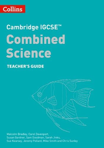 Cambridge IGCSE (TM) Combined Science Teacher Guide: (Collins Cambridge IGCSE (TM) 2nd Revised edition)