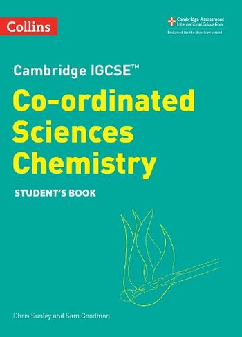 Cambridge IGCSE (TM) Co-ordinated Sciences Chemistry Student's Book: (Collins Cambridge IGCSE (TM) 2nd Revised edition)