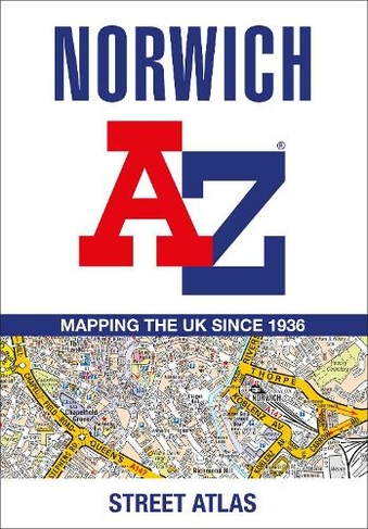 Norwich A-Z Street Atlas: (Tenth edition)