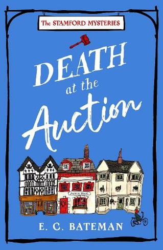Death at the Auction: (The Stamford Mysteries Book 1)