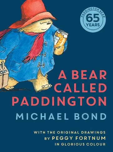 A Bear Called Paddington: (Paddington Anniversary edition)