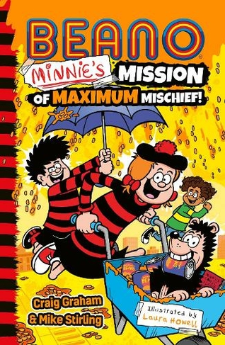 Beano Minnie's Mission of Maximum Mischief: (Beano Fiction)