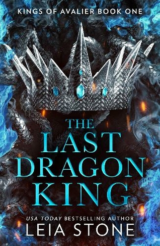 The Last Dragon King: (The Kings of Avalier Book 1)