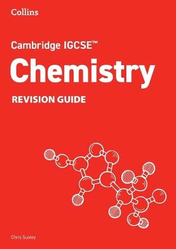 Cambridge IGCSE (TM) Chemistry Revision Guide: (Collins Cambridge IGCSE (TM))