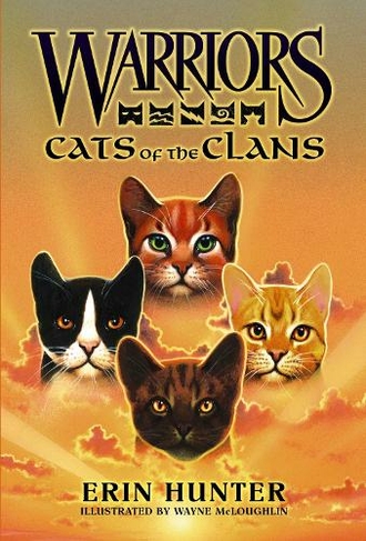 Warriors: Cats of the Clans: (Warriors Field Guide)