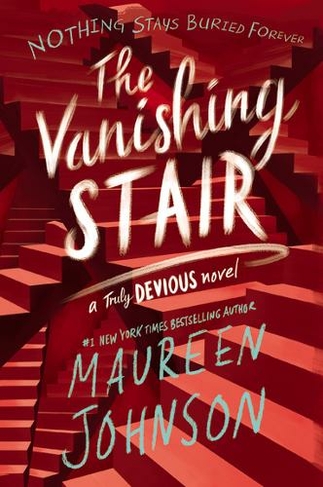 The Vanishing Stair: (Truly Devious 2)