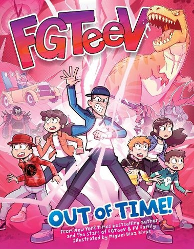 FGTeeV: Out of Time!: (FGTeeV)