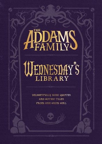 The Addams Family: Wednesday's Library: (The Addams Family)