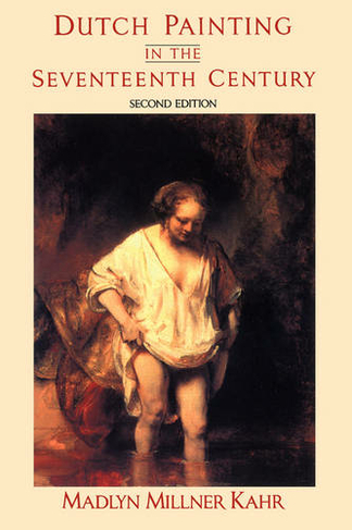 Dutch Painting In The Seventeenth Century: (2nd edition)