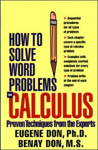 How to Solve Word Problems in Calculus: (How to Solve Word Problems Series)