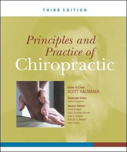 Principles and Practice of Chiropractic, Third Edition: (3rd edition)