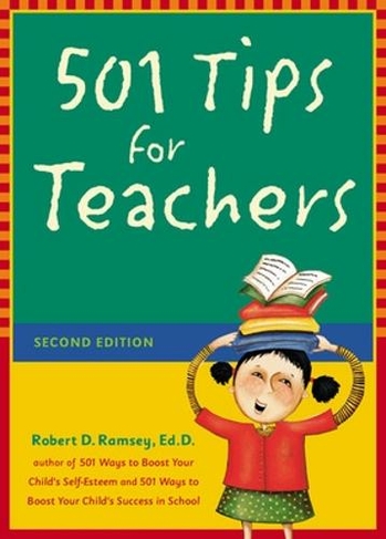 501 Tips for Teachers: (2nd edition)