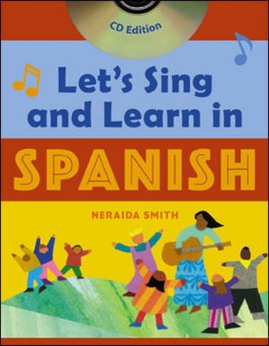 Let's Sing and Learn in Spanish  (Book + Audio CD): (2nd Revised edition)