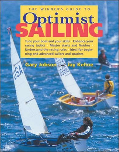 The Winner's Guide to Optimist Sailing: (New edition)