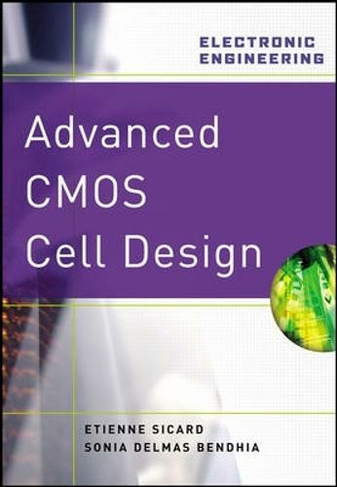 Advanced CMOS Cell Design: (Professional Engineering)
