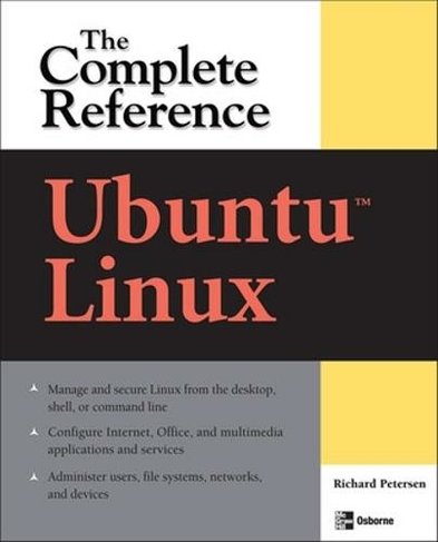 Ubuntu: The Complete Reference: (The Complete Reference)