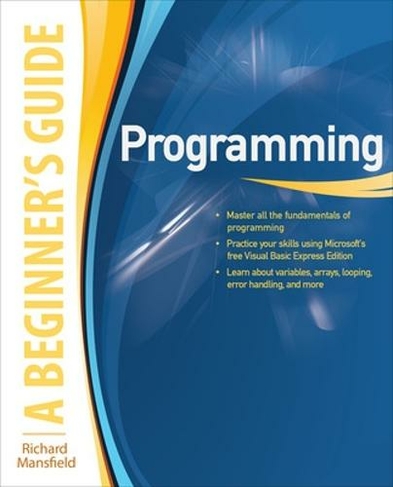 Programming A Beginner's Guide