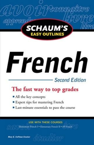 Schaum's Easy Outline of French, Second Edition: (2nd edition)