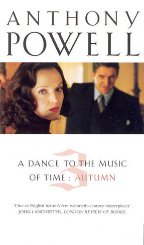 Dance To The Music Of Time Volume 3: (A Dance to the Music of Time)