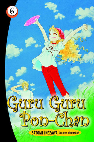 Guru Guru Pon-chan volume 6: (Guru Guru Pon Chan)