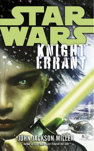 Star Wars: Knight Errant: (Star Wars)