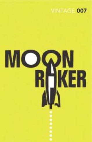 Moonraker: Read the third gripping unforgettable James Bond novel (James Bond 007)