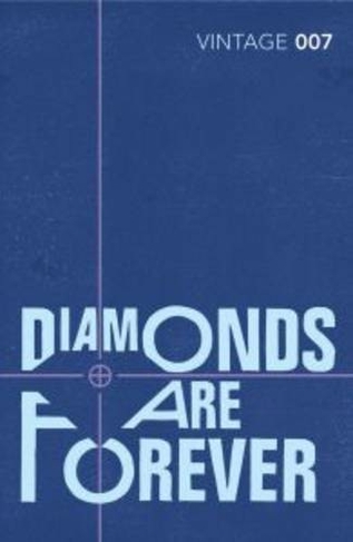 Diamonds are Forever: Read the fourth gripping unforgettable James Bond novel (James Bond 007)